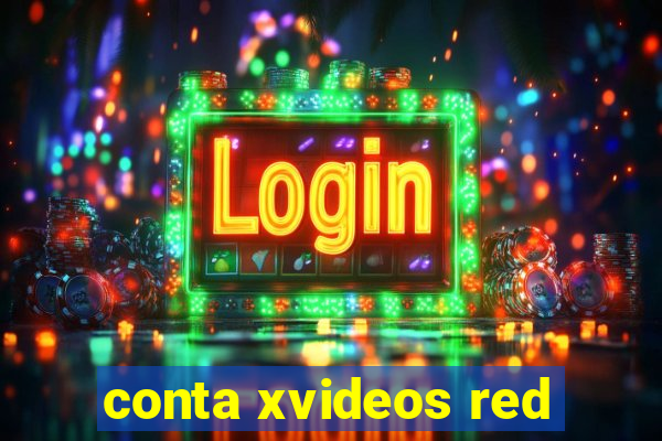 conta xvideos red